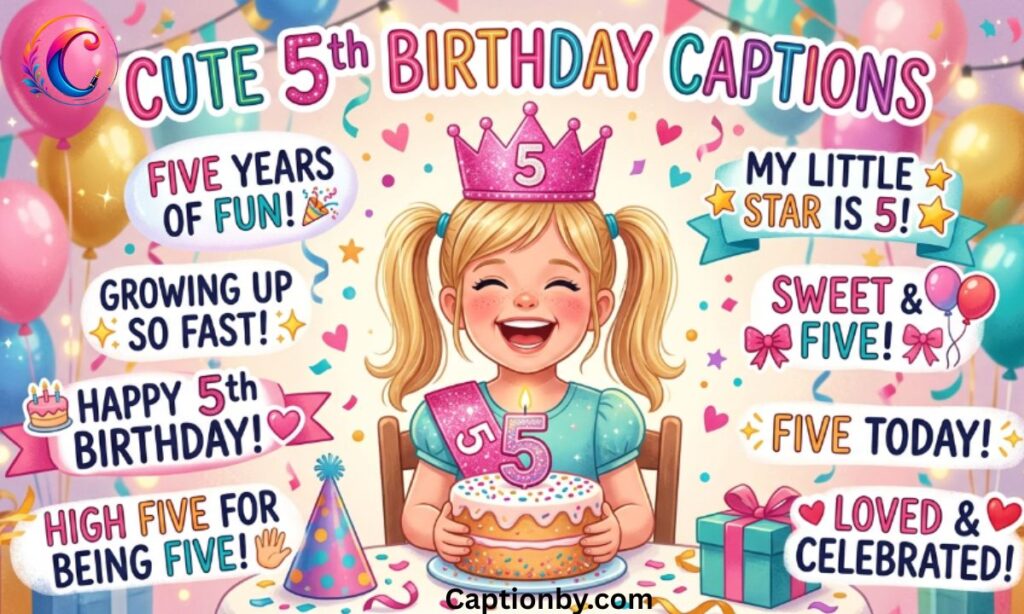 Cute 5th Birthday Captions For Instagram