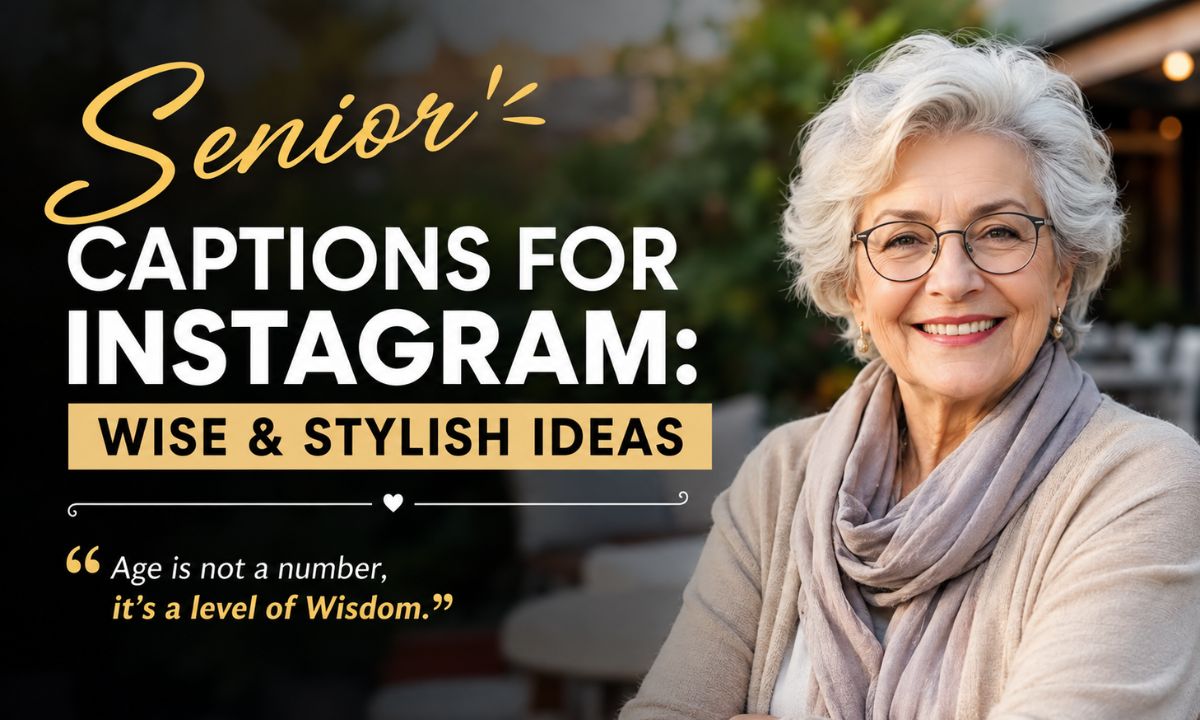 200+ Senior Captions for Instagram Wise & Stylish Ideas (1)