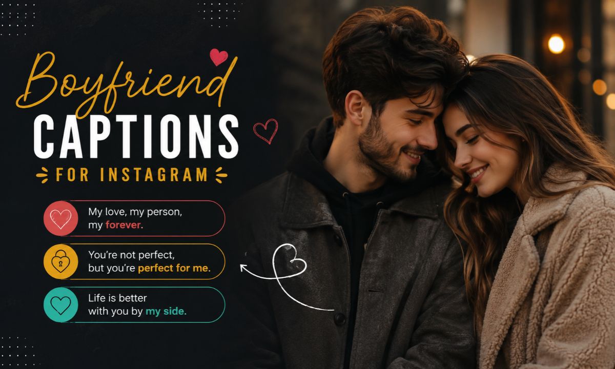 250+ Boyfriend Captions for Instagram_ Cute, Romantic & Funny 