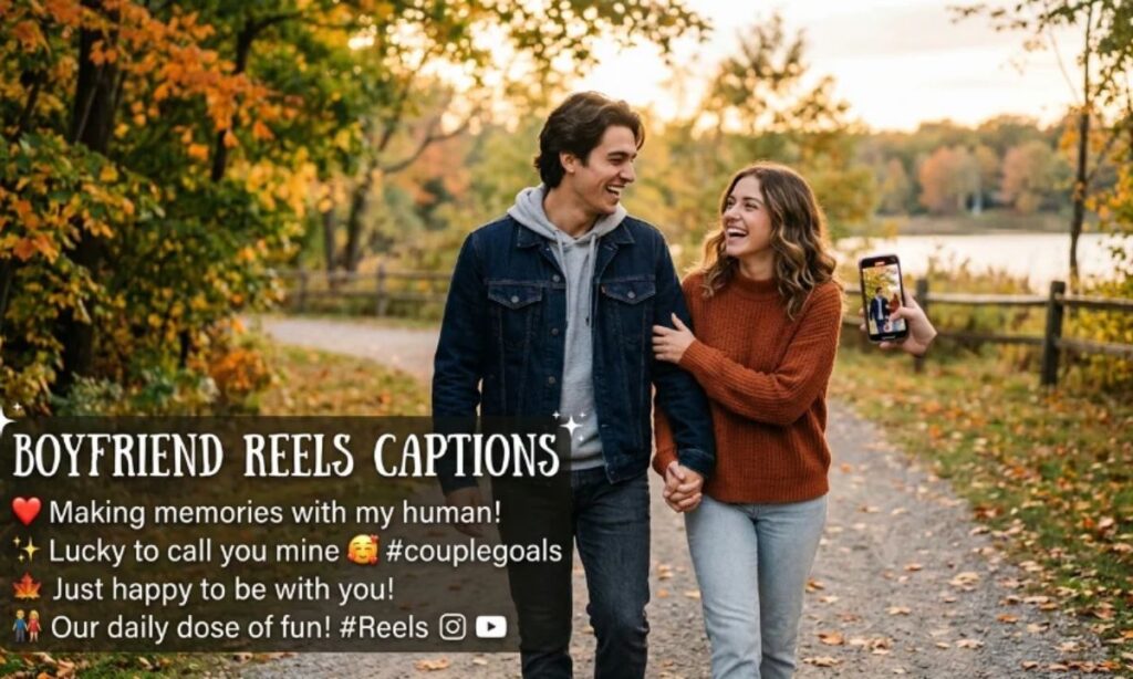 Boyfriend Reels Captions
