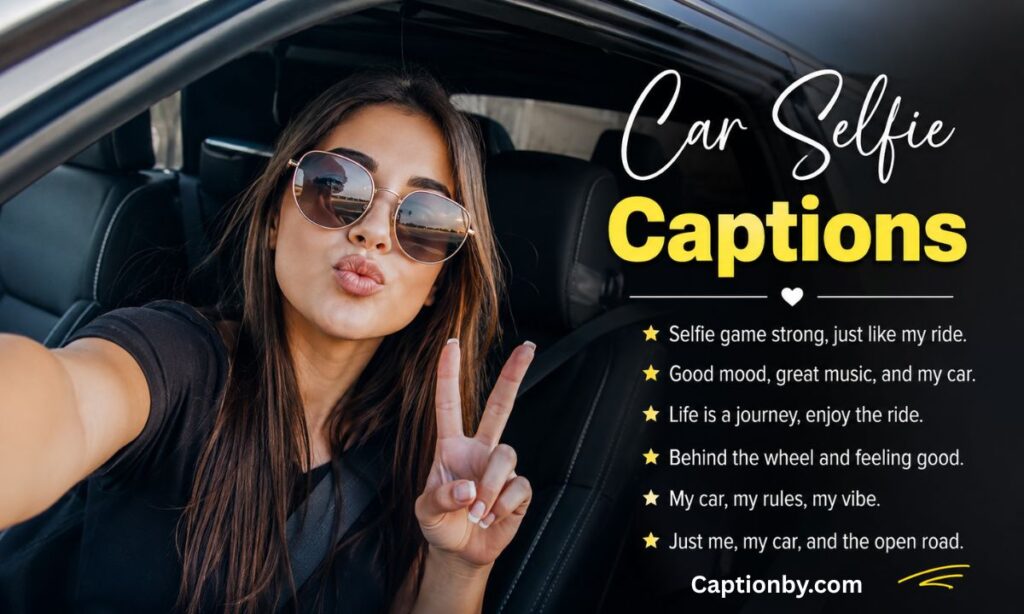 Car Selfie Captions