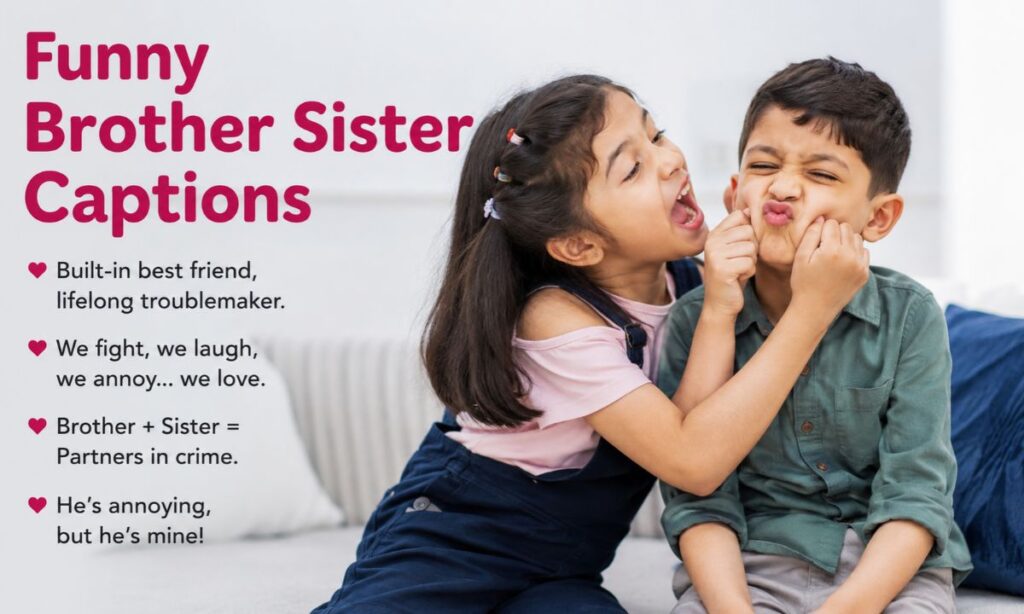 Funny Brother Sister Captions