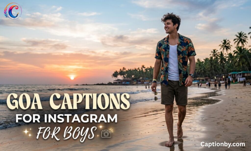_Goa Captions for Instagram for Boy