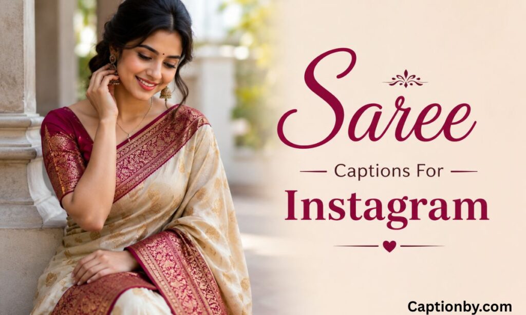 Saree Captions For Instagram