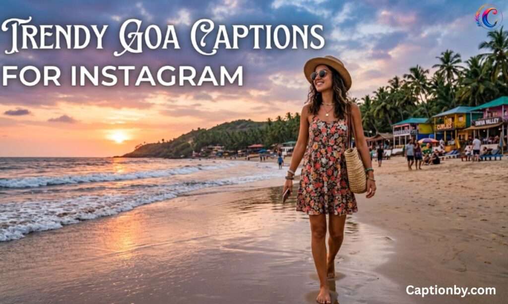 Trendy Goa Captions for Instagram