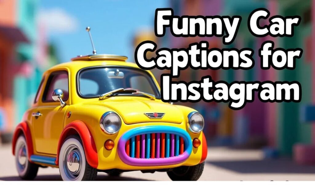 😂 Funny Car Captions for Instagram (1)